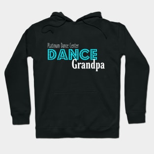 Platinum Dance Center Dance Grandpa Hoodie